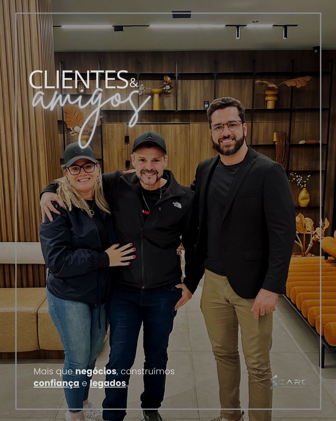 Clientes e amigos da SCARO Negócios Imobiliários 1